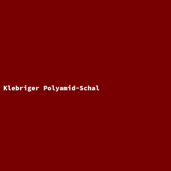 Klebriger Polyamid-Schal