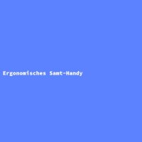 Ergonomisches Samt-Handy