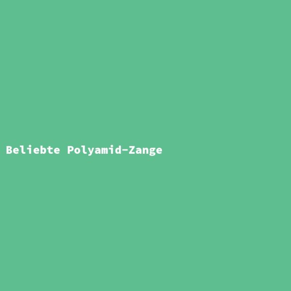 Beliebte Polyamid-Zange