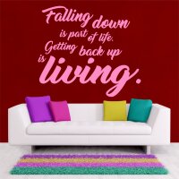 Wandtattoo - FALLING DOWN IS PART OF LIFE...