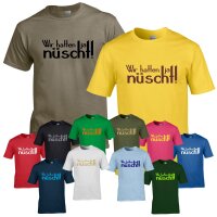 T-Shirt - WIR HATTEN JA NÜSCHT!