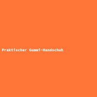 Praktischer Gummi-Handschuh