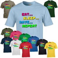 T-Shirt - EAT - SLEEP - RAVE - REPEAT