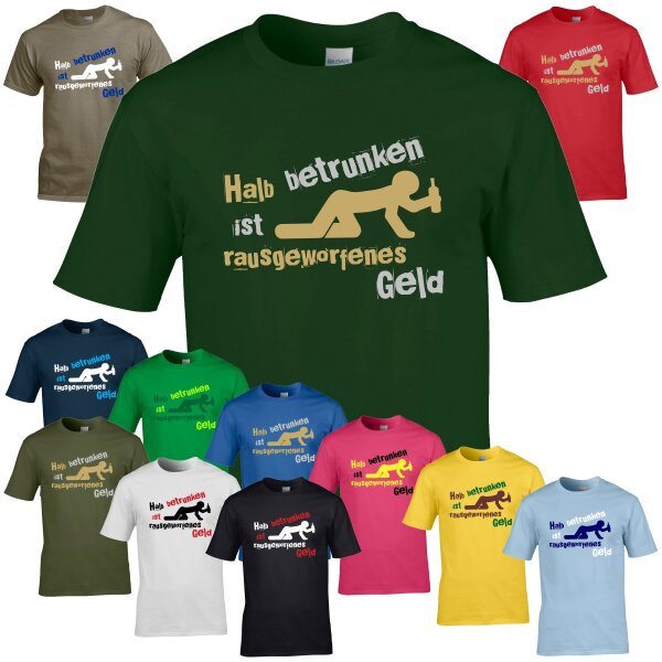 T-Shirt - HALB BETRUNKEN...