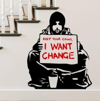 Wandtattoo - KEEP YOUR COINS, I WANT CHANGE - Banksy
