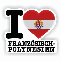 Aufkleber - I LOVE FRANZÖSISCH POLYNESIEN