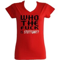 T-Shirt "Who the f**k is Stuttgart?"