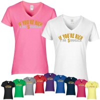 T-Shirt - IF YOU ARE RICH I´M SINGLE