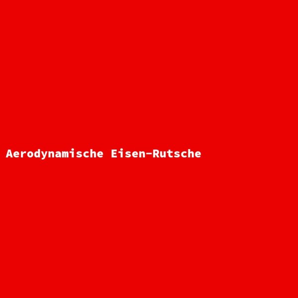 Aerodynamische Eisen-Rutsche