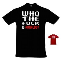 T-Shirt "Who the f**k is Ronaldo?"