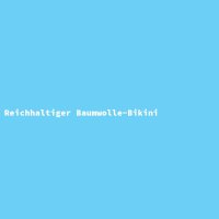 Reichhaltiger Baumwolle-Bikini