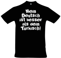 T-Shirt - MEIN DEUTSCH IST BESSER...