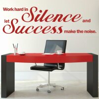 Wandtattoo - WORK HARD IN SILCENCE...