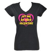 T-Shirt "Let me be your valentine"