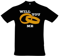 T-Shirt - WILL YOU MARRY ME?