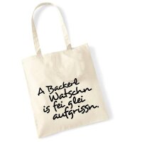 Stofftasche "A Backerl Watschn..."