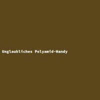 Unglaubliches Polyamid-Handy