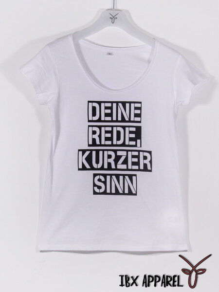 Deine Rede kurzer Sinn